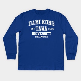 Funny Pinoy Quotes - Dami Kong Tawa Kids Long Sleeve T-Shirt